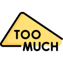 Too much